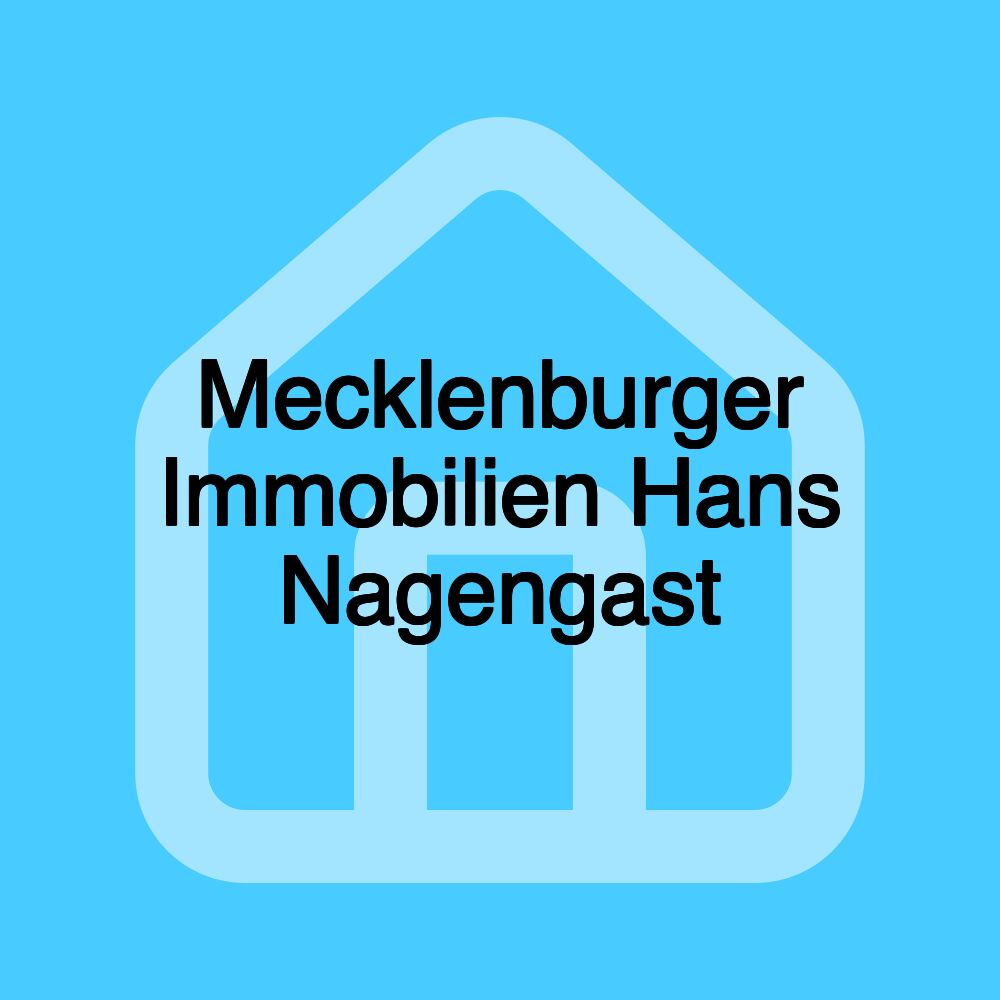 Mecklenburger Immobilien Hans Nagengast