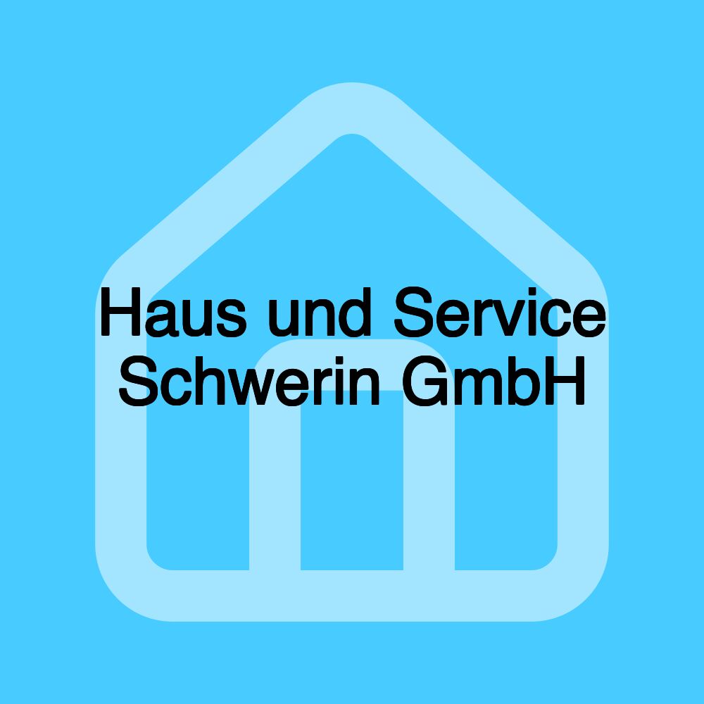 Haus und Service Schwerin GmbH