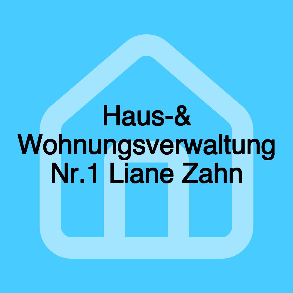 Haus-& Wohnungsverwaltung Nr.1 Liane Zahn