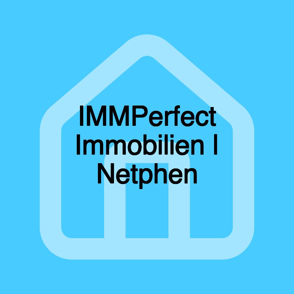 IMMPerfect Immobilien | Netphen