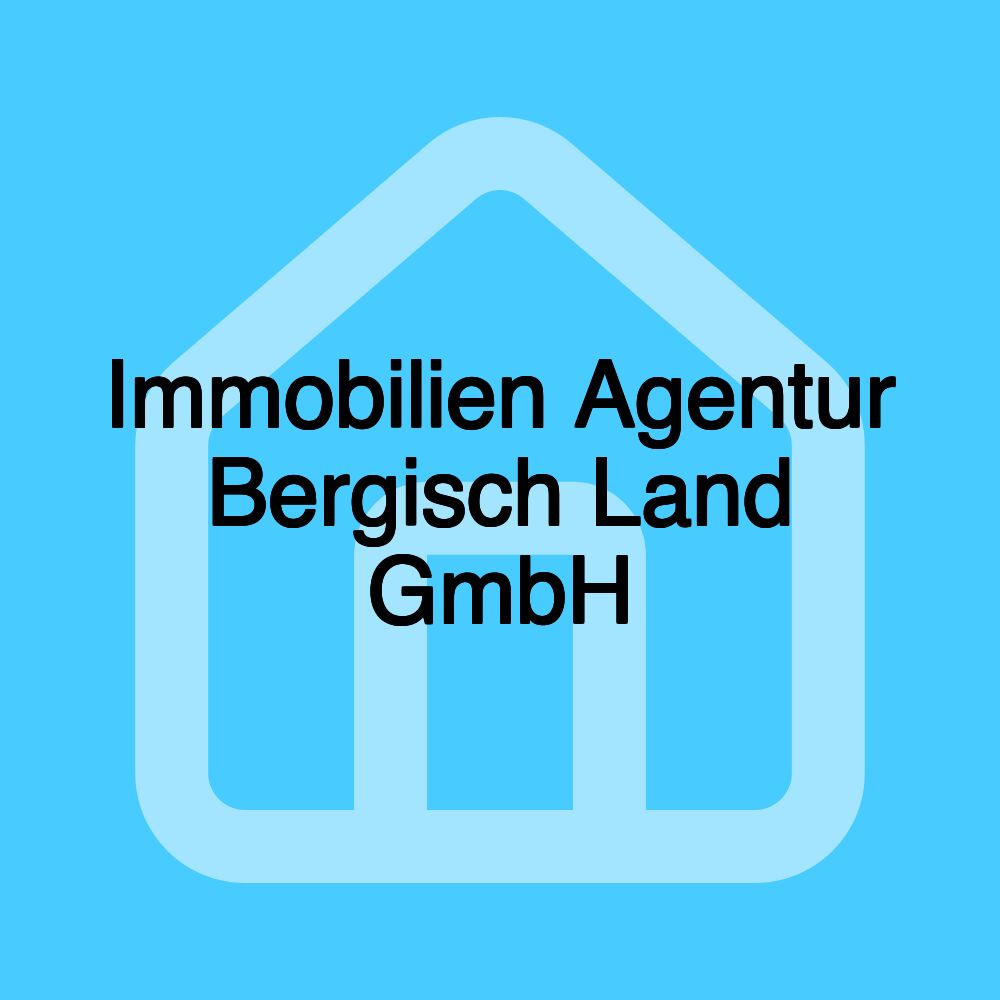 Immobilien Agentur Bergisch Land GmbH