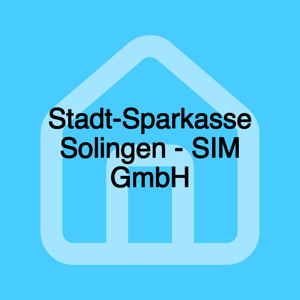 Stadt-Sparkasse Solingen - SIM GmbH