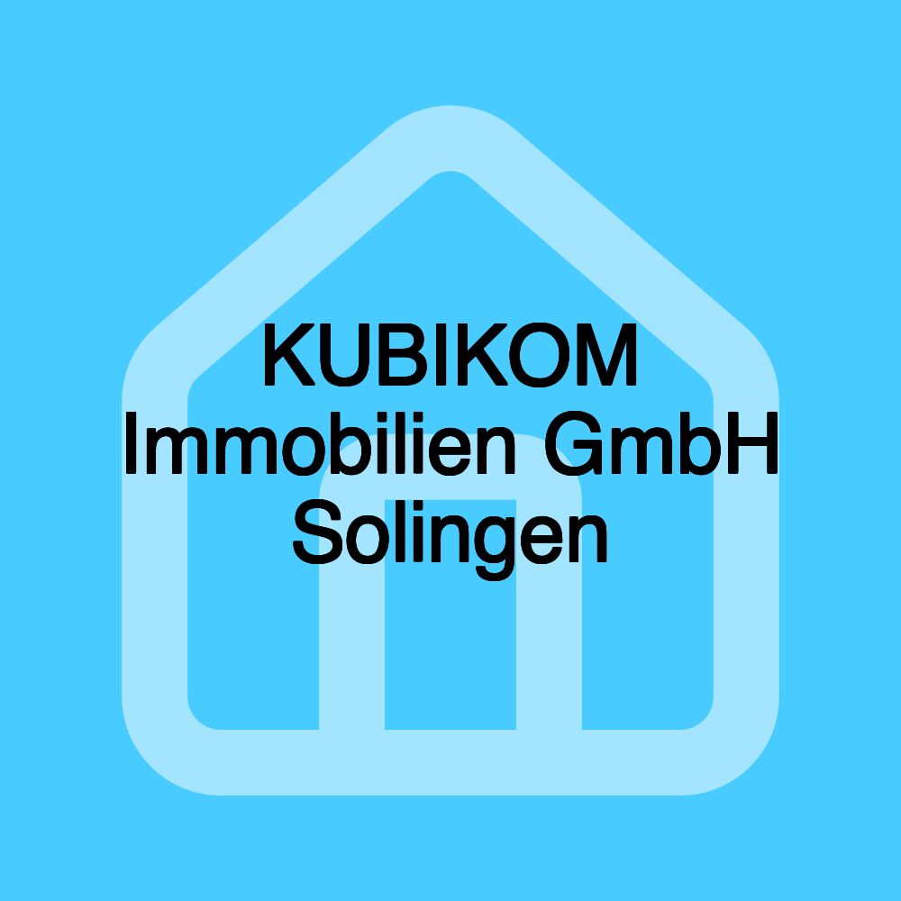 KUBIKOM Immobilien GmbH Solingen