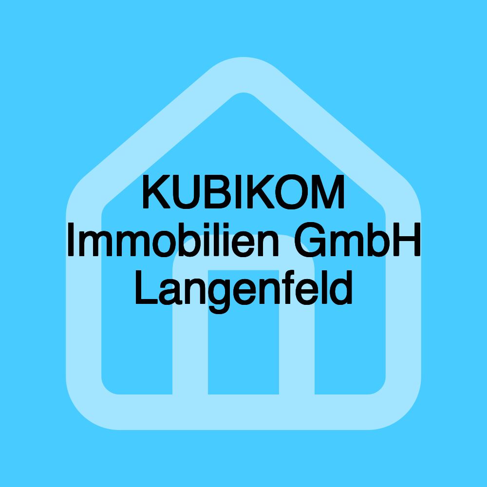 KUBIKOM Immobilien GmbH Langenfeld