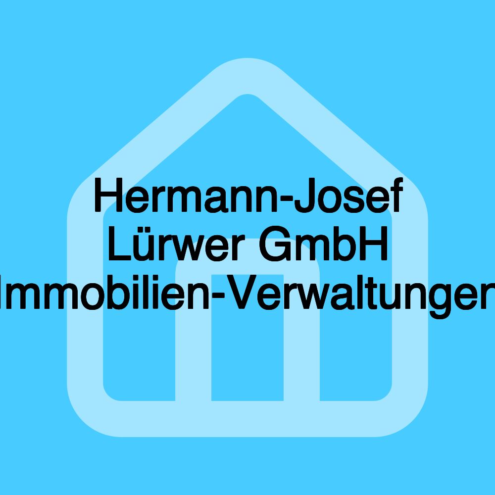 Hermann-Josef Lürwer GmbH Immobilien-Verwaltungen