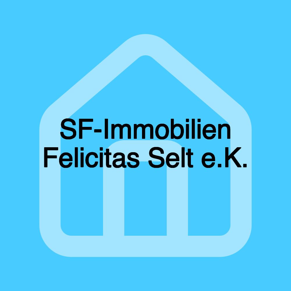 SF-Immobilien Felicitas Selt e.K.