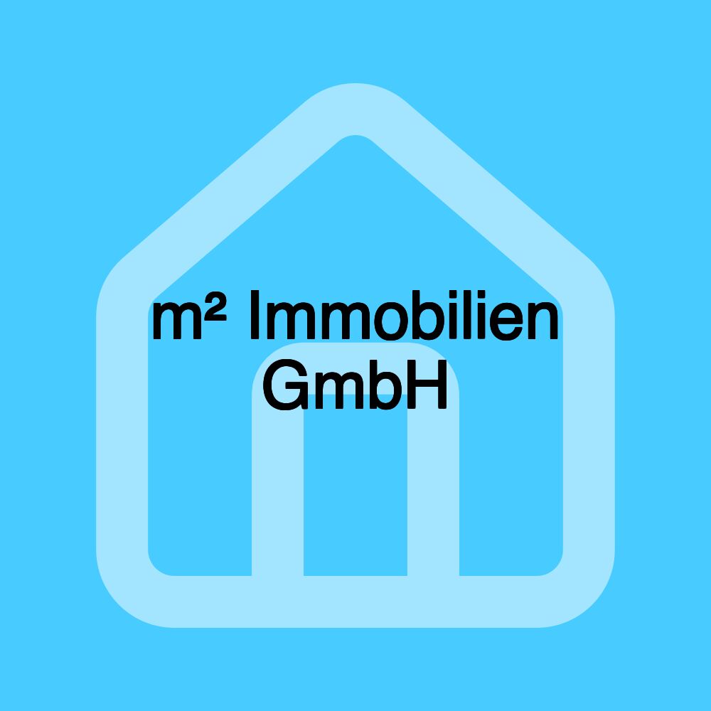 m² Immobilien GmbH