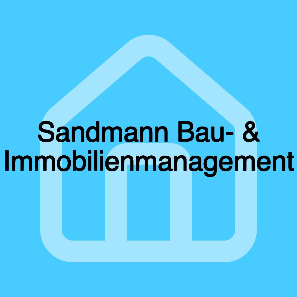 Sandmann Bau- & Immobilienmanagement