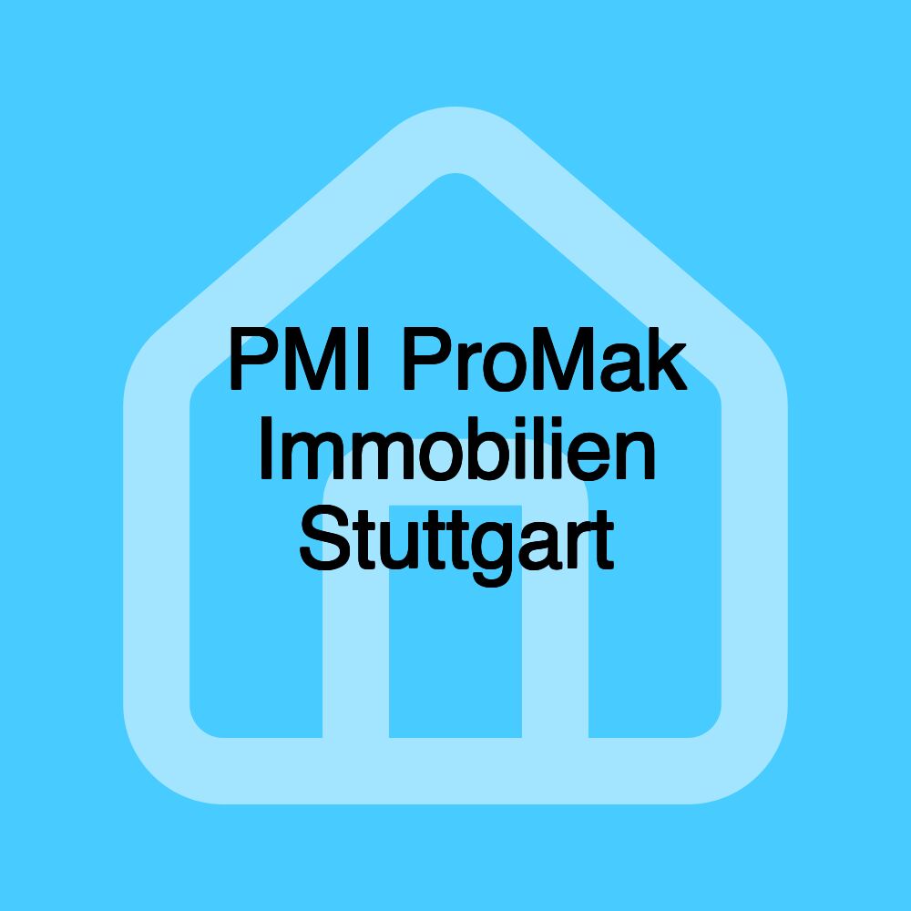 PMI ProMak Immobilien Stuttgart