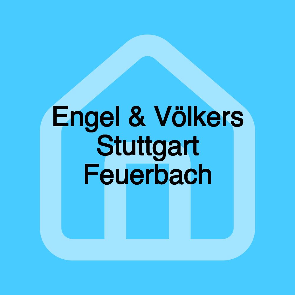 Engel & Völkers Stuttgart Feuerbach