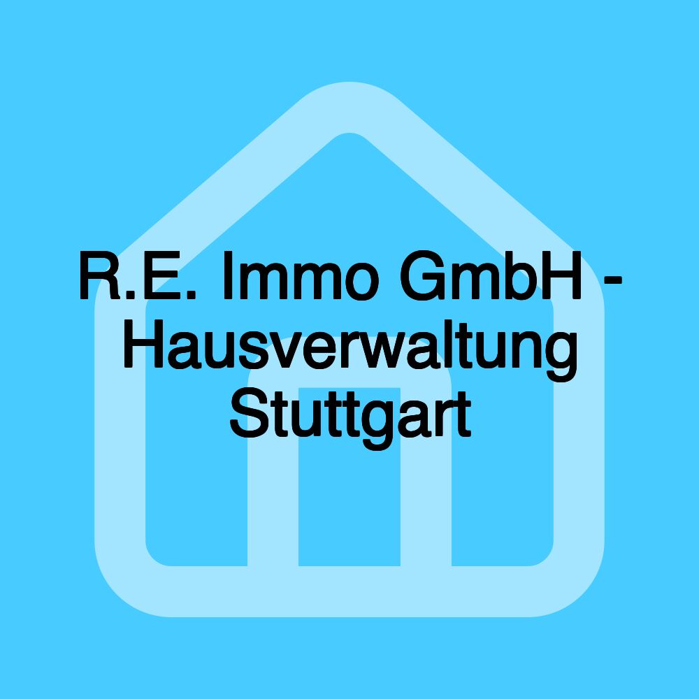 R.E. Immo GmbH - Hausverwaltung Stuttgart