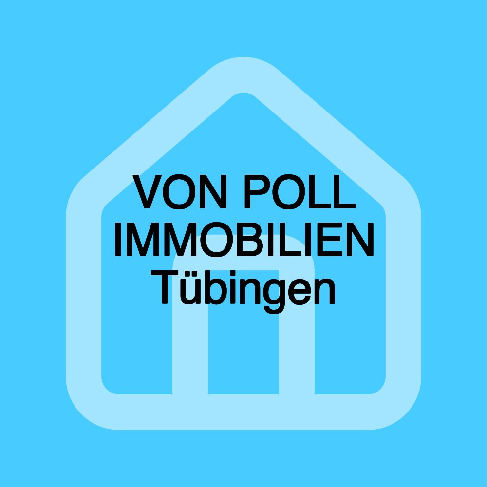 VON POLL IMMOBILIEN Tübingen