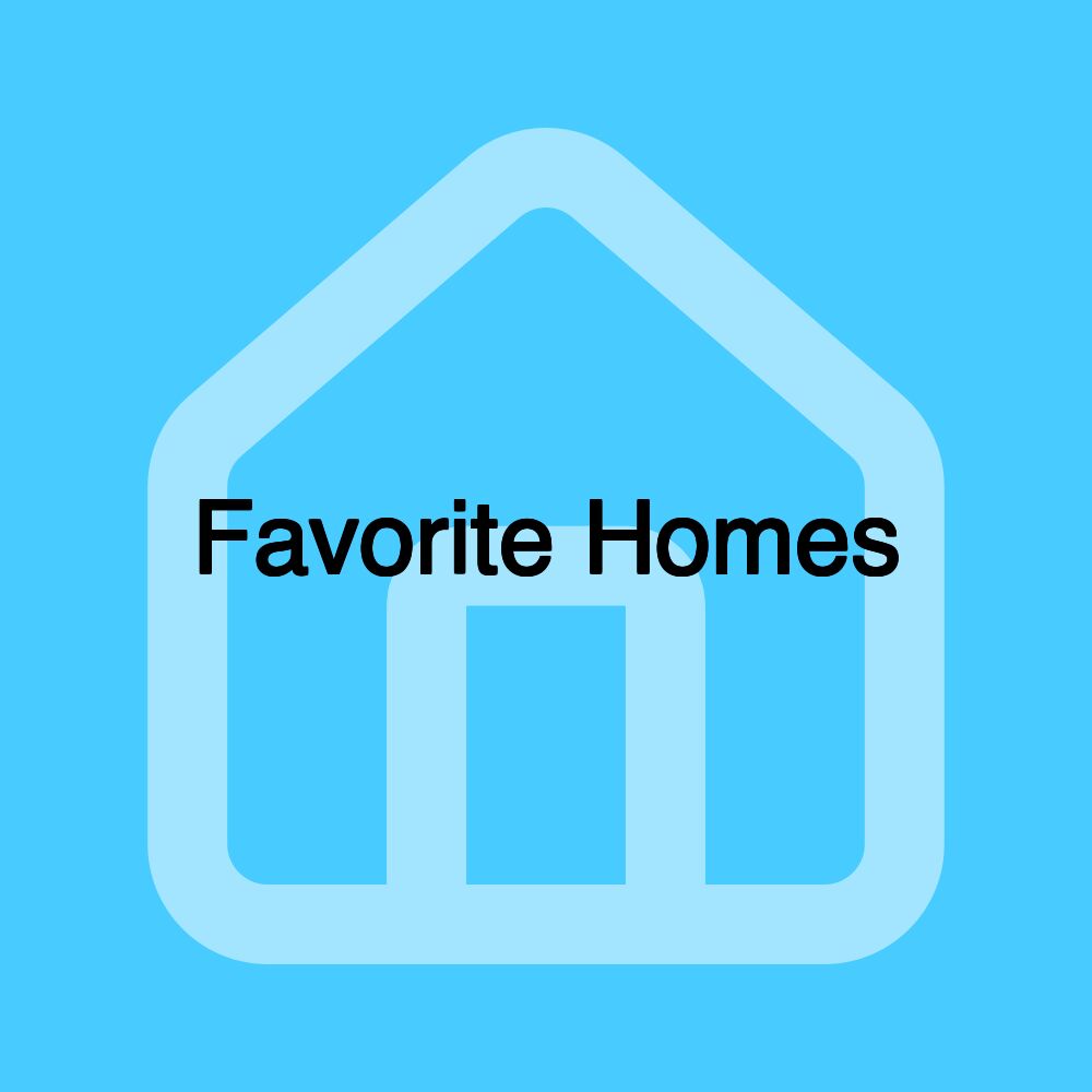 Favorite Homes