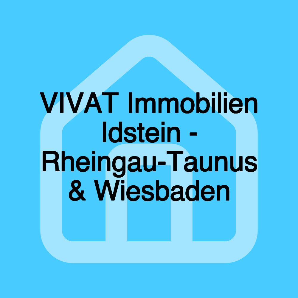 VIVAT Immobilien Idstein - Rheingau-Taunus & Wiesbaden