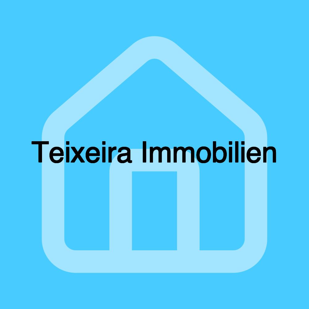 Teixeira Immobilien