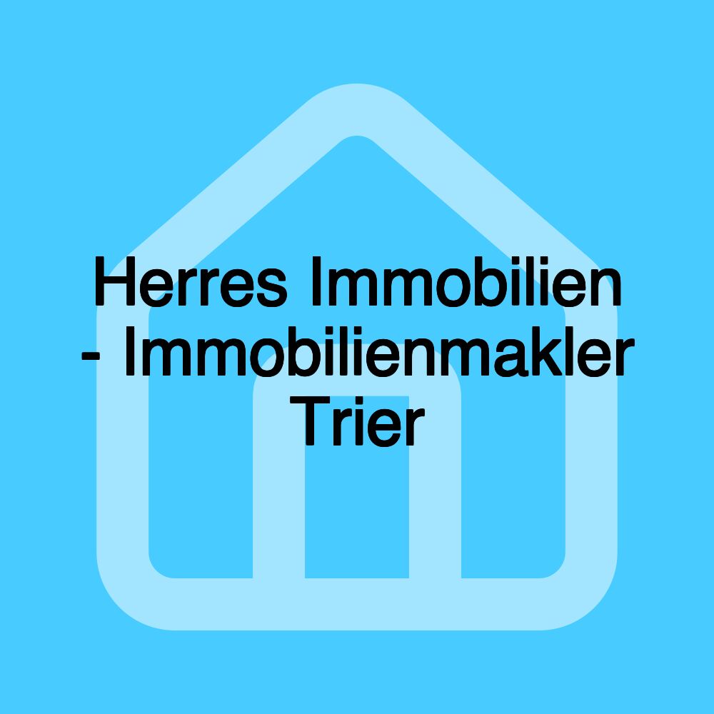 Herres Immobilien - Immobilienmakler Trier