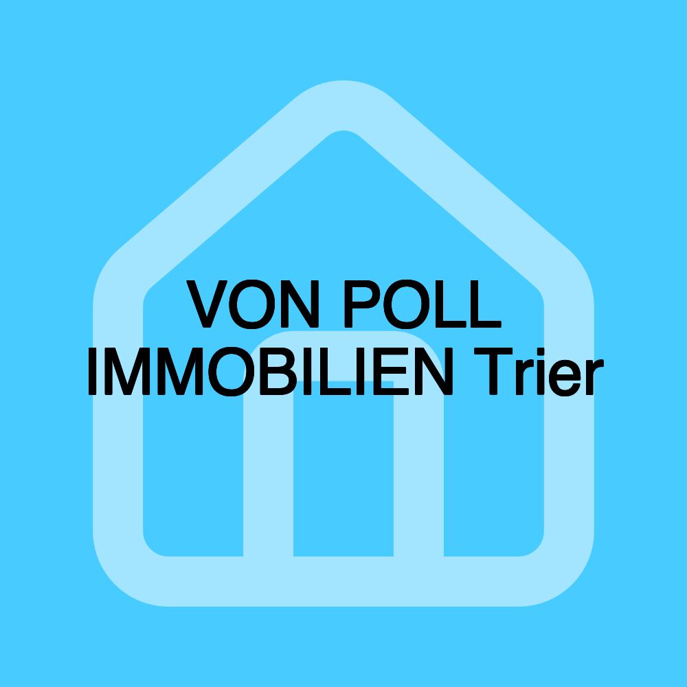 VON POLL IMMOBILIEN Trier