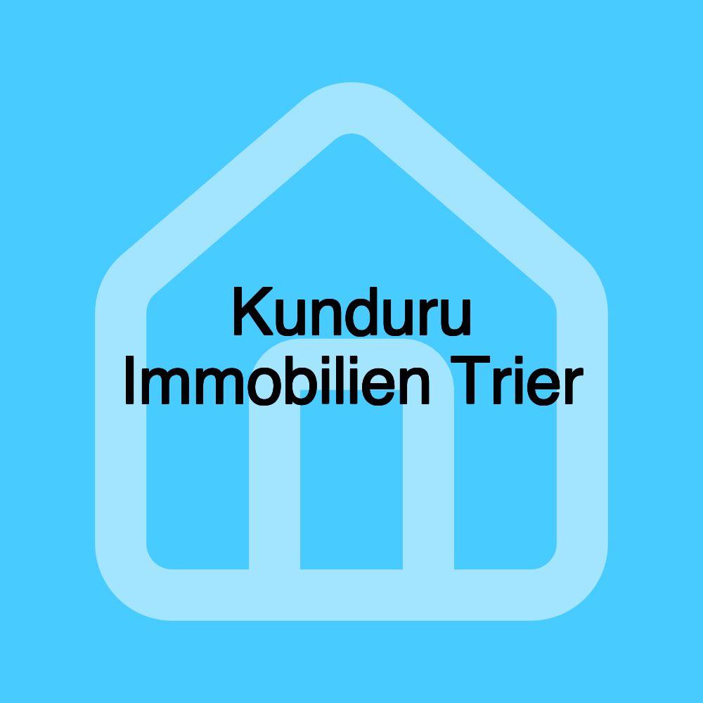 Kunduru Immobilien Trier