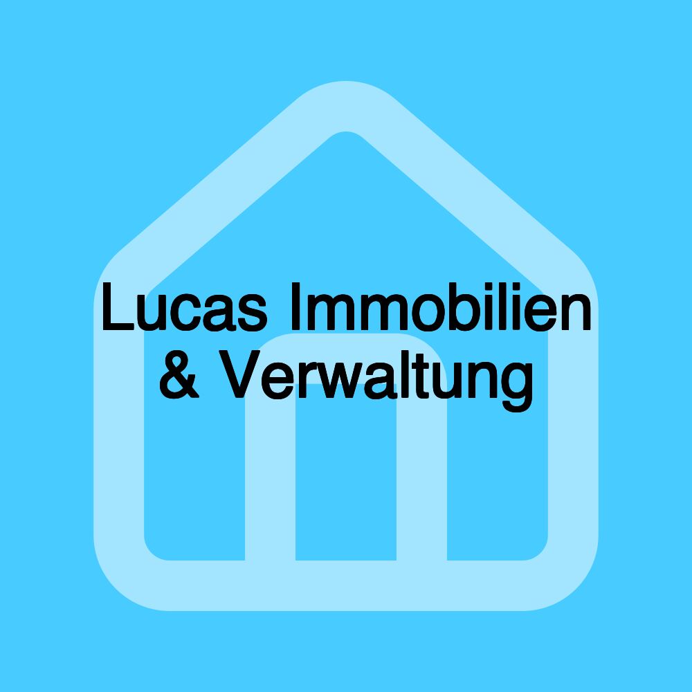 Lucas Immobilien & Verwaltung