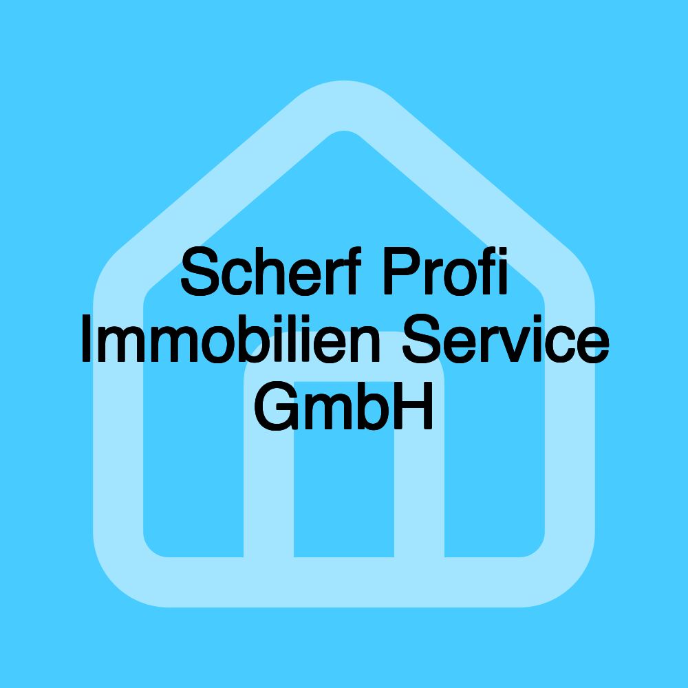 Scherf Profi Immobilien Service GmbH