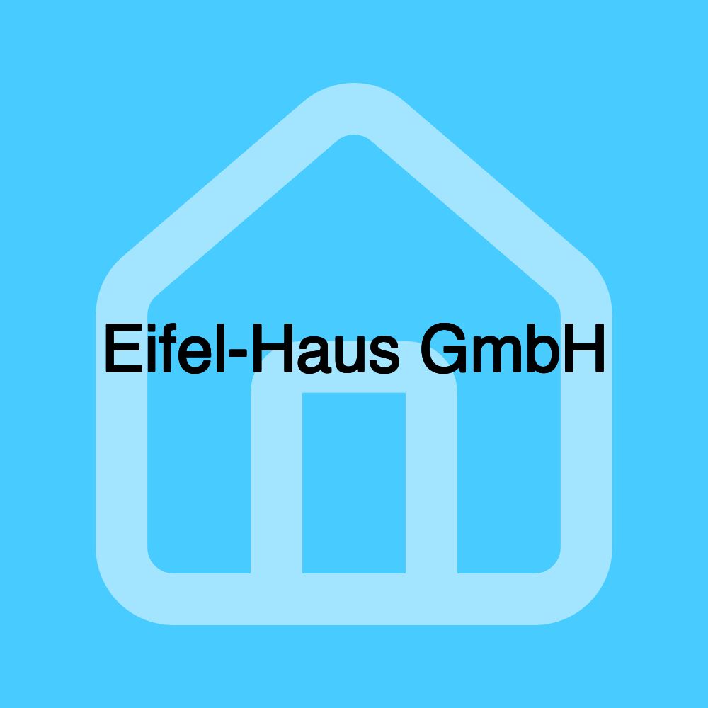 Eifel-Haus GmbH