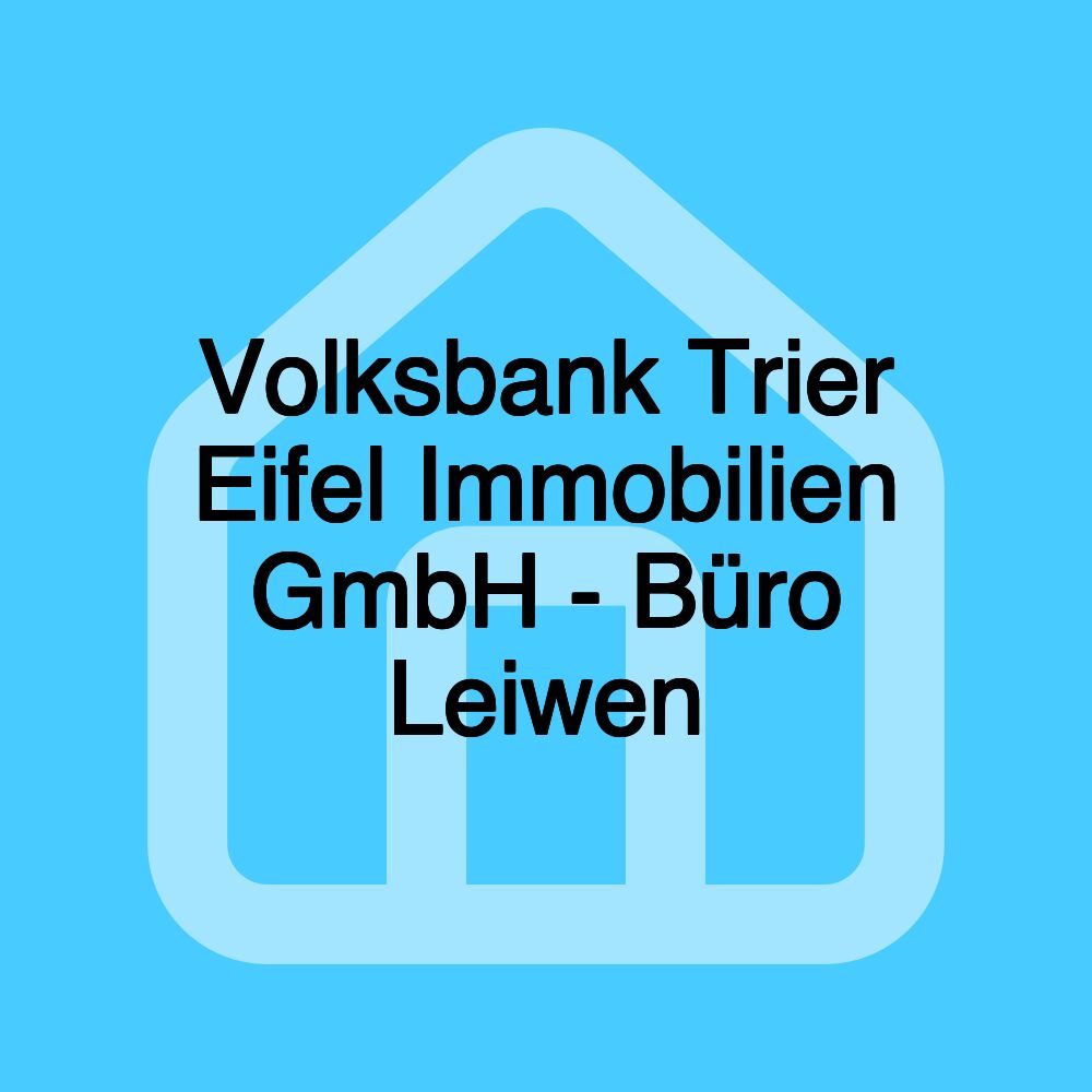 Volksbank Trier Eifel Immobilien GmbH - Büro Leiwen