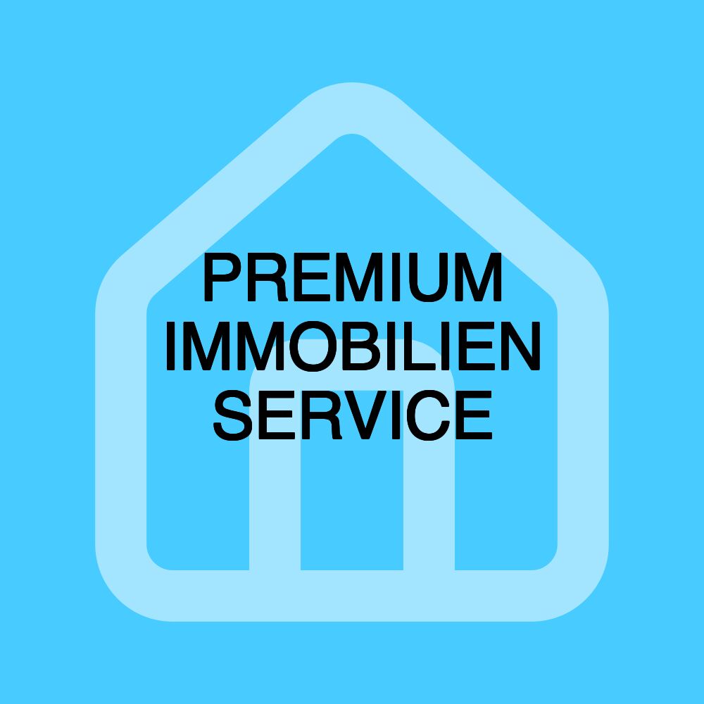 PREMIUM IMMOBILIEN SERVICE