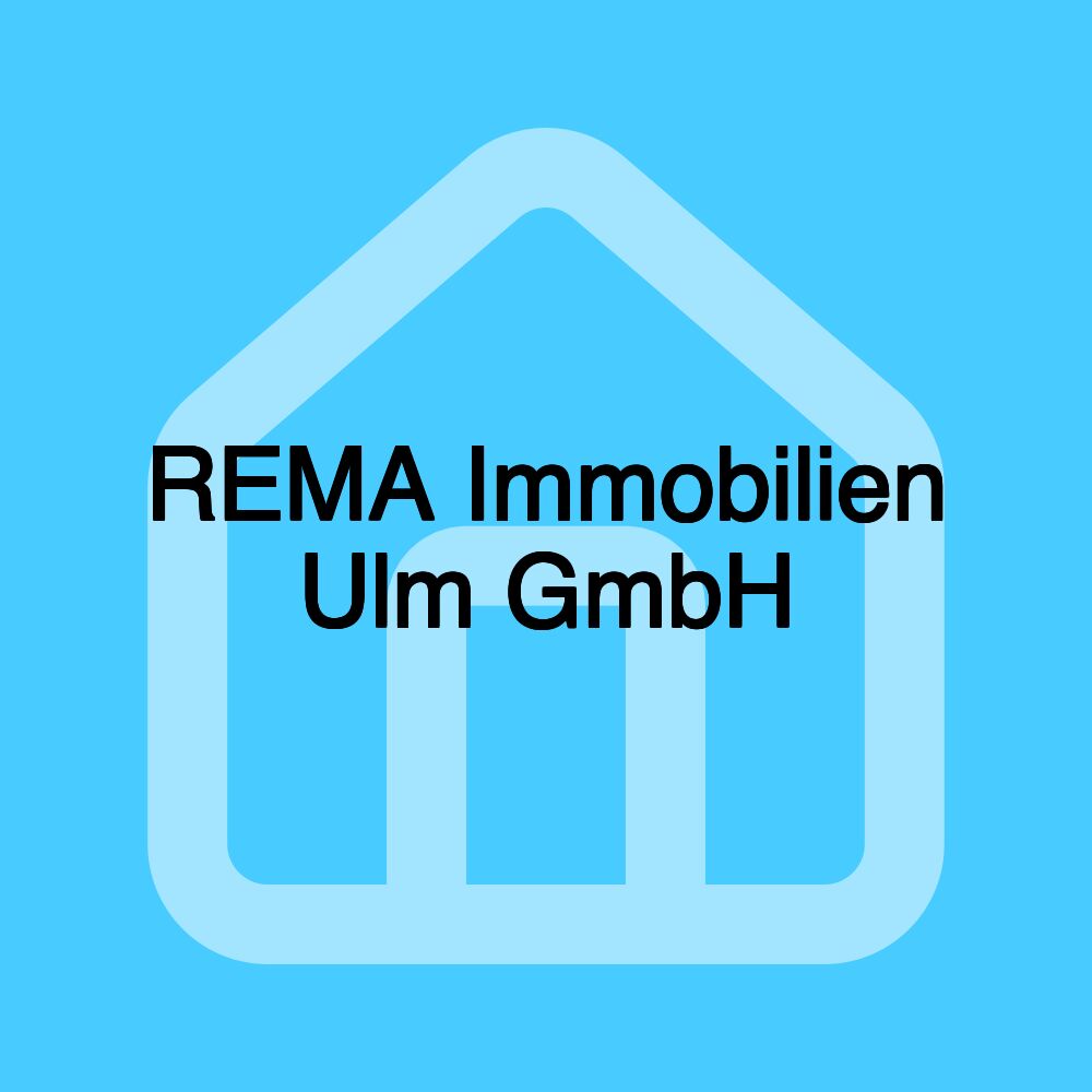 REMA Immobilien Ulm GmbH