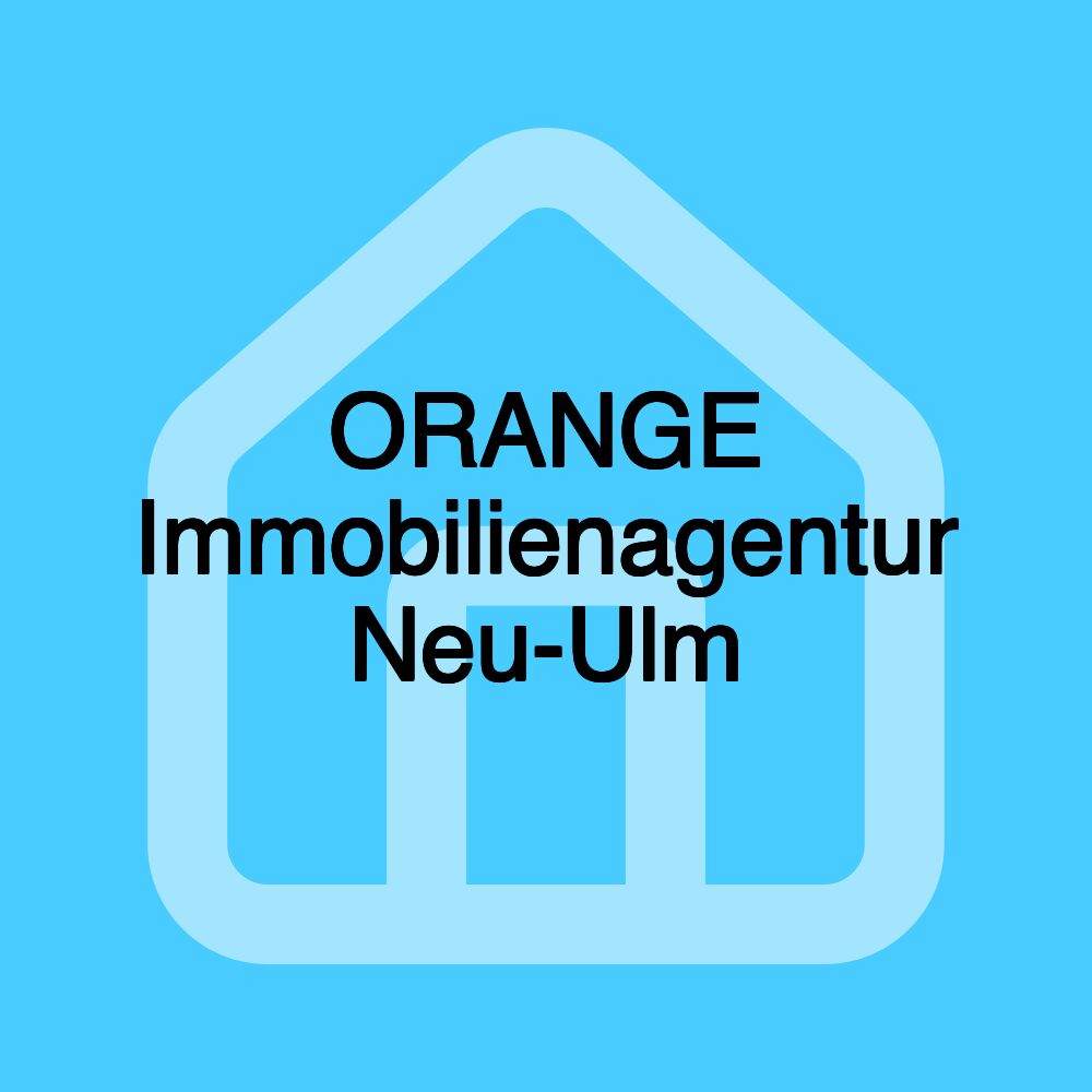 ORANGE Immobilienagentur Neu-Ulm