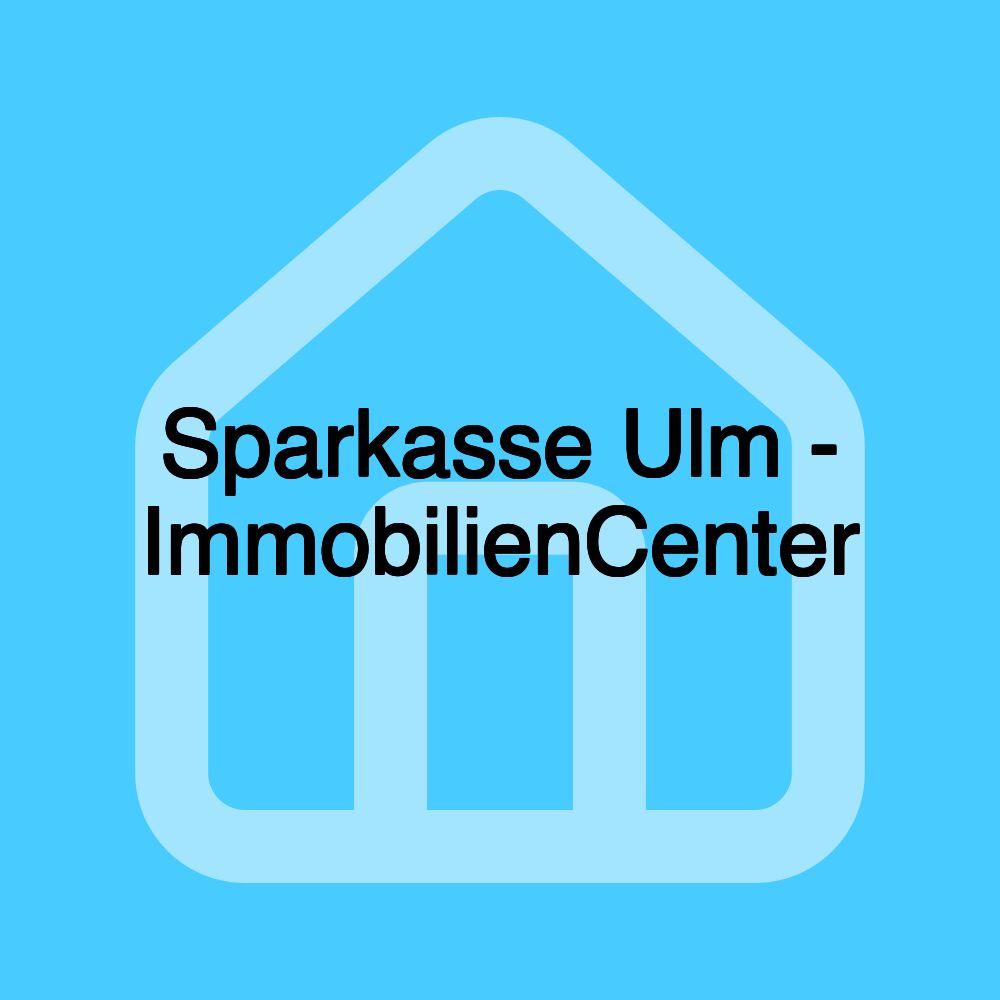 Sparkasse Ulm - ImmobilienCenter