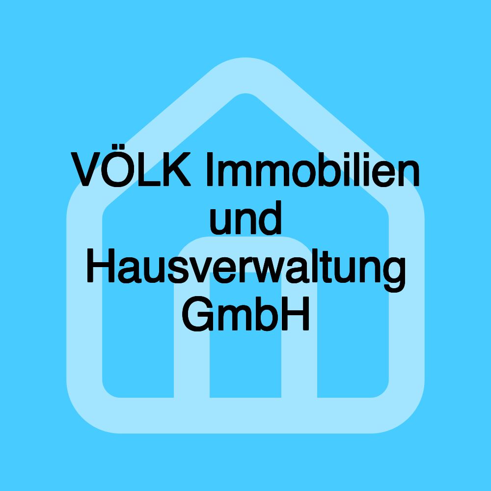 VÖLK Immobilien und Hausverwaltung GmbH