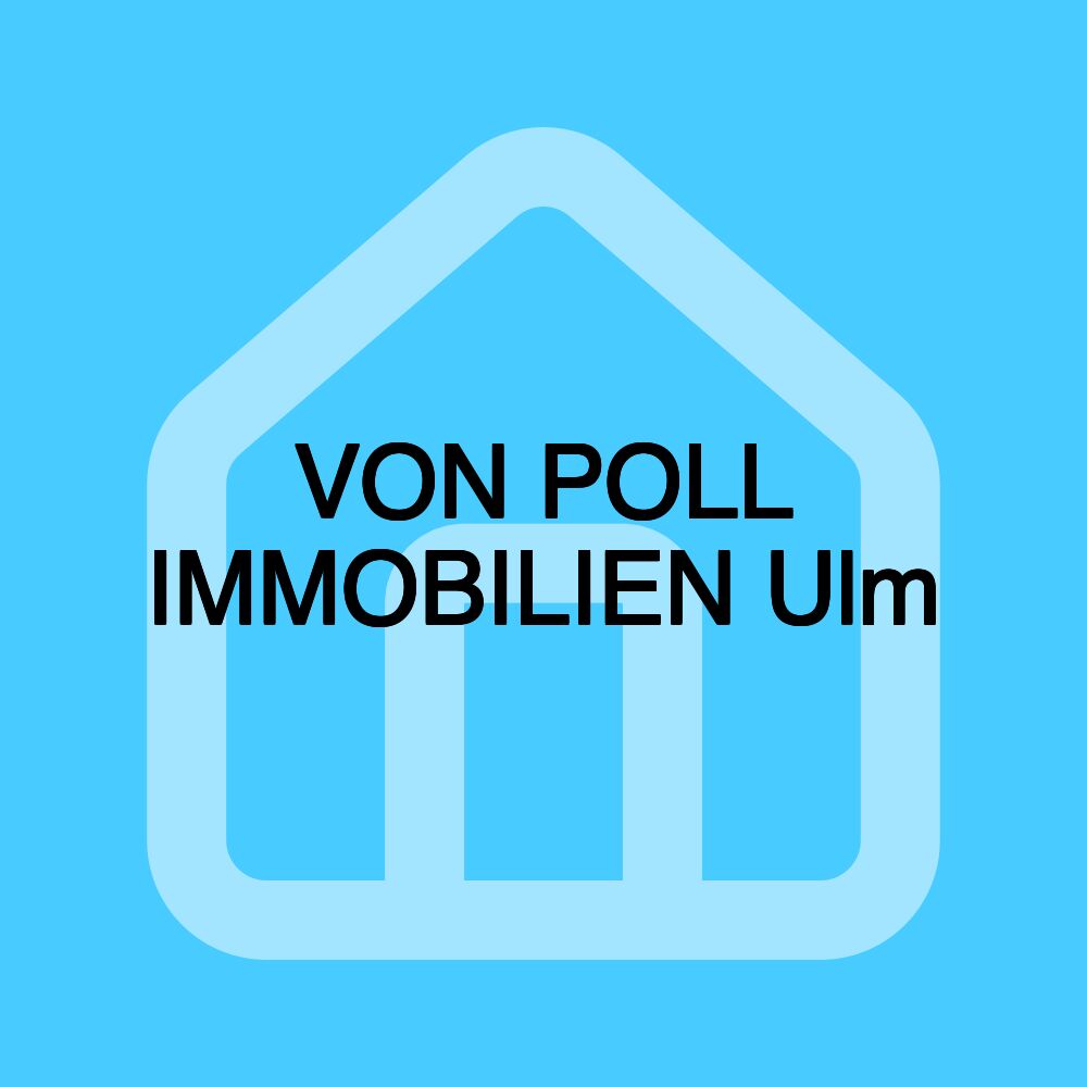 VON POLL IMMOBILIEN Ulm