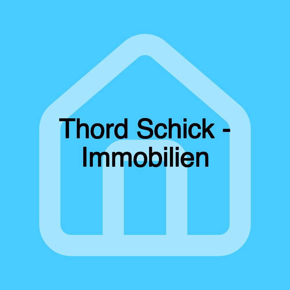 Thord Schick - Immobilien