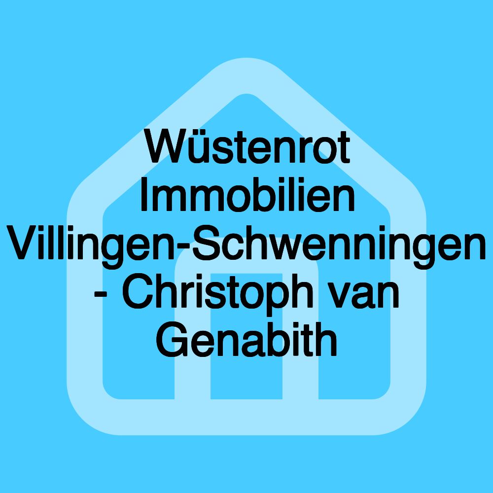 Wüstenrot Immobilien Villingen-Schwenningen - Christoph van Genabith