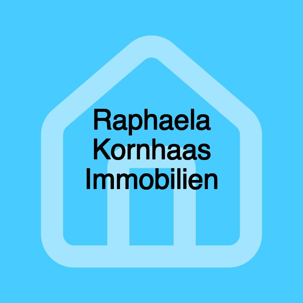 Raphaela Kornhaas Immobilien