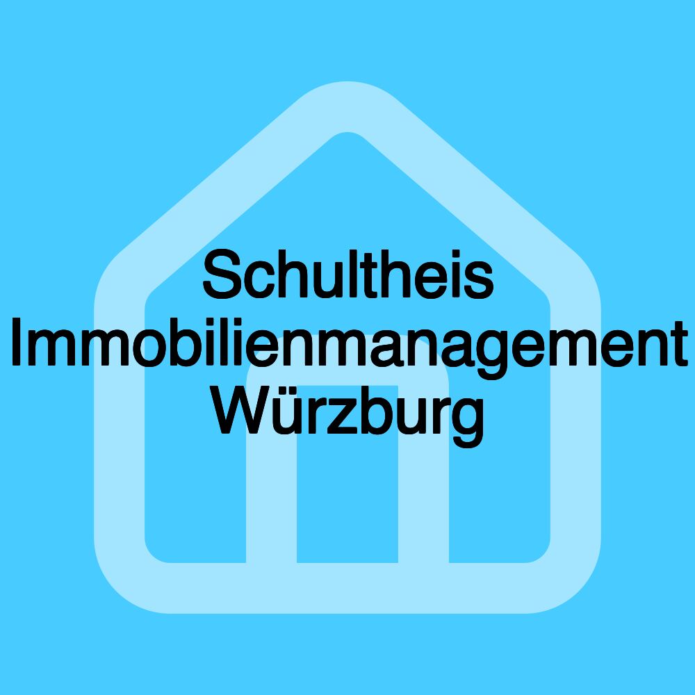 Schultheis Immobilienmanagement Würzburg