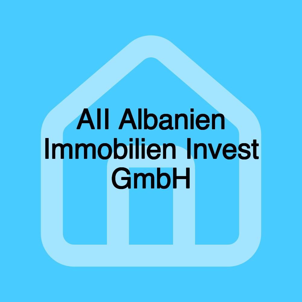 AII Albanien Immobilien Invest GmbH