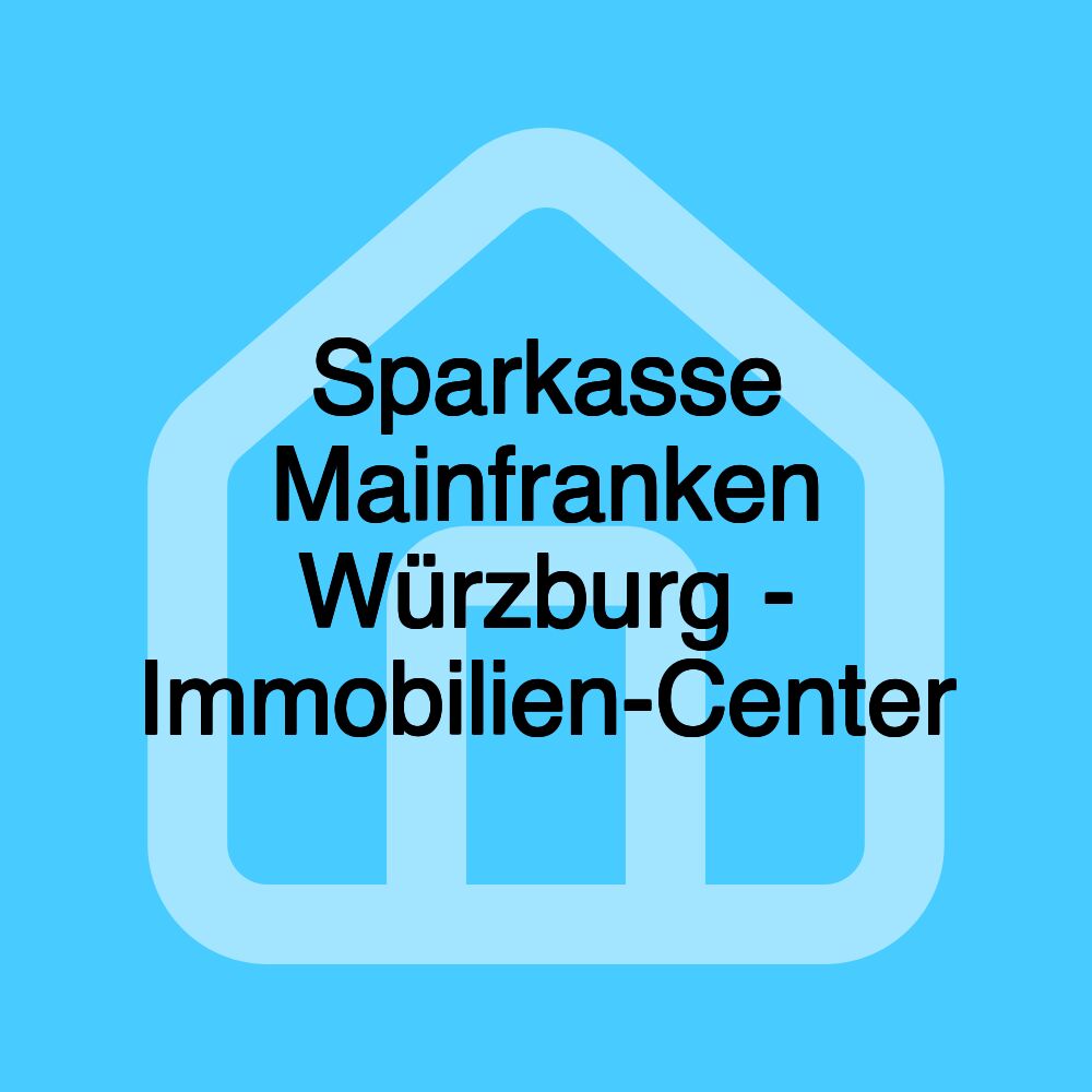 Sparkasse Mainfranken Würzburg - Immobilien-Center