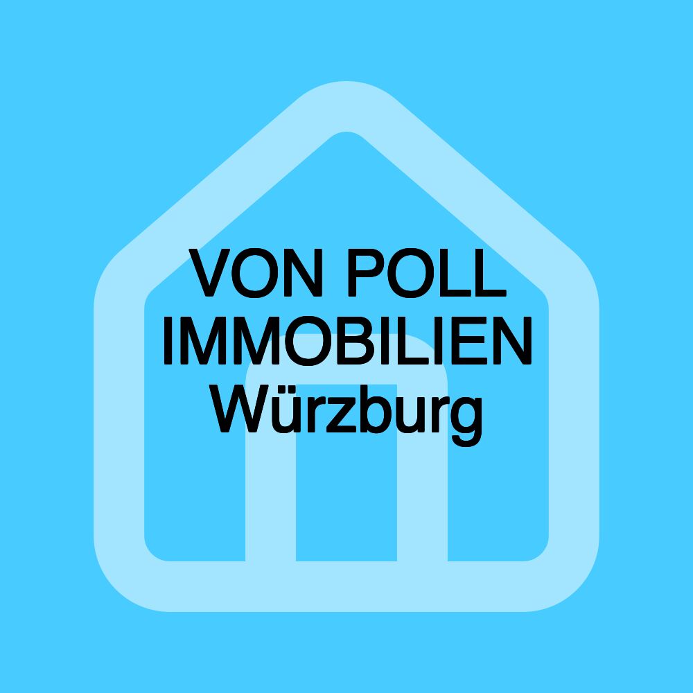 VON POLL IMMOBILIEN Würzburg