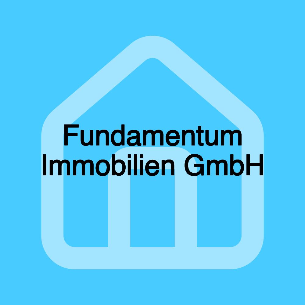 Fundamentum Immobilien GmbH