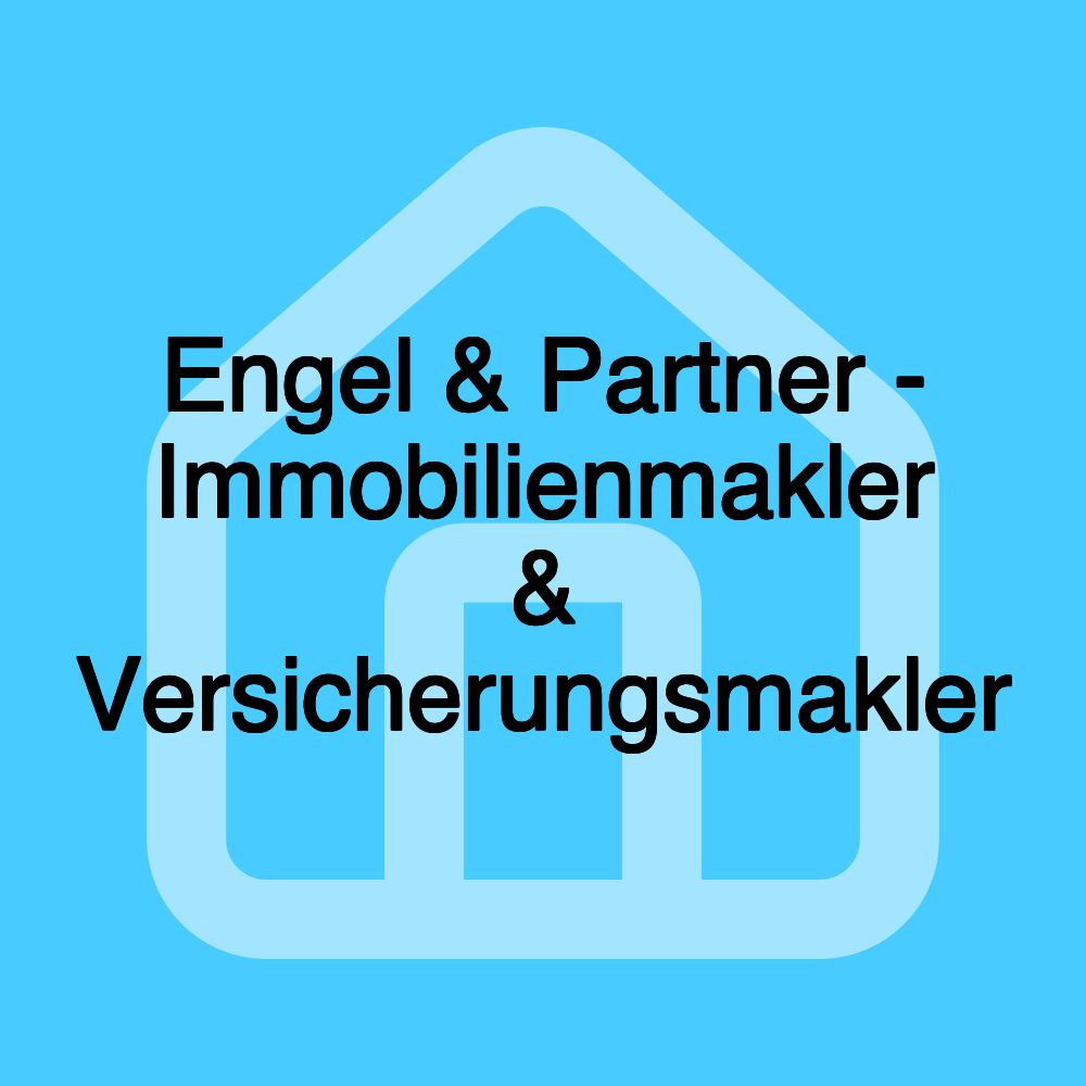 Engel & Partner - Immobilienmakler & Versicherungsmakler