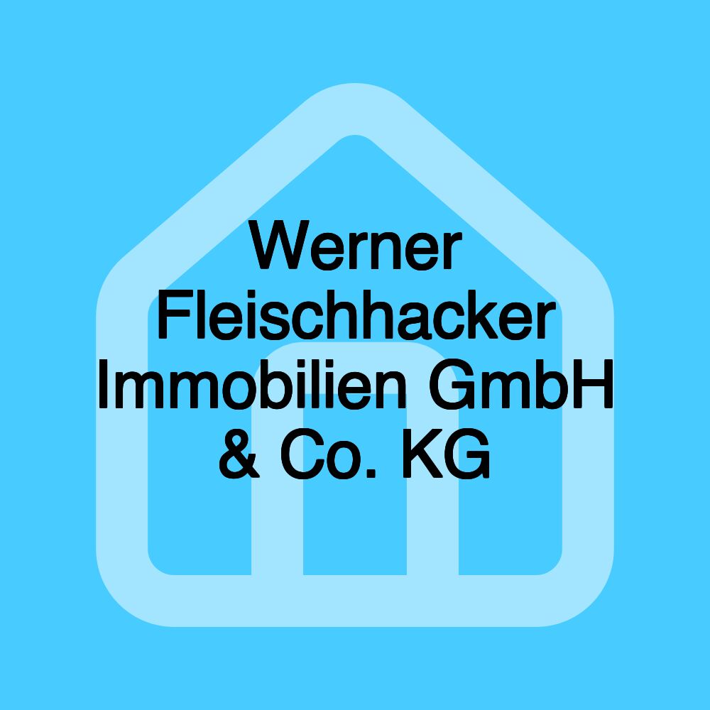 Werner Fleischhacker Immobilien GmbH & Co. KG