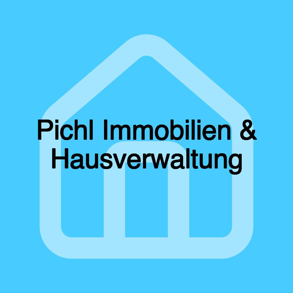 Pichl Immobilien & Hausverwaltung