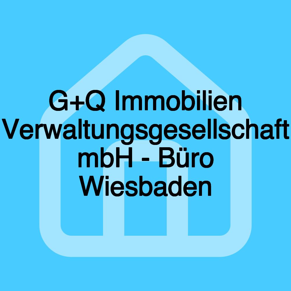 G+Q Immobilien Verwaltungsgesellschaft mbH - Büro Wiesbaden