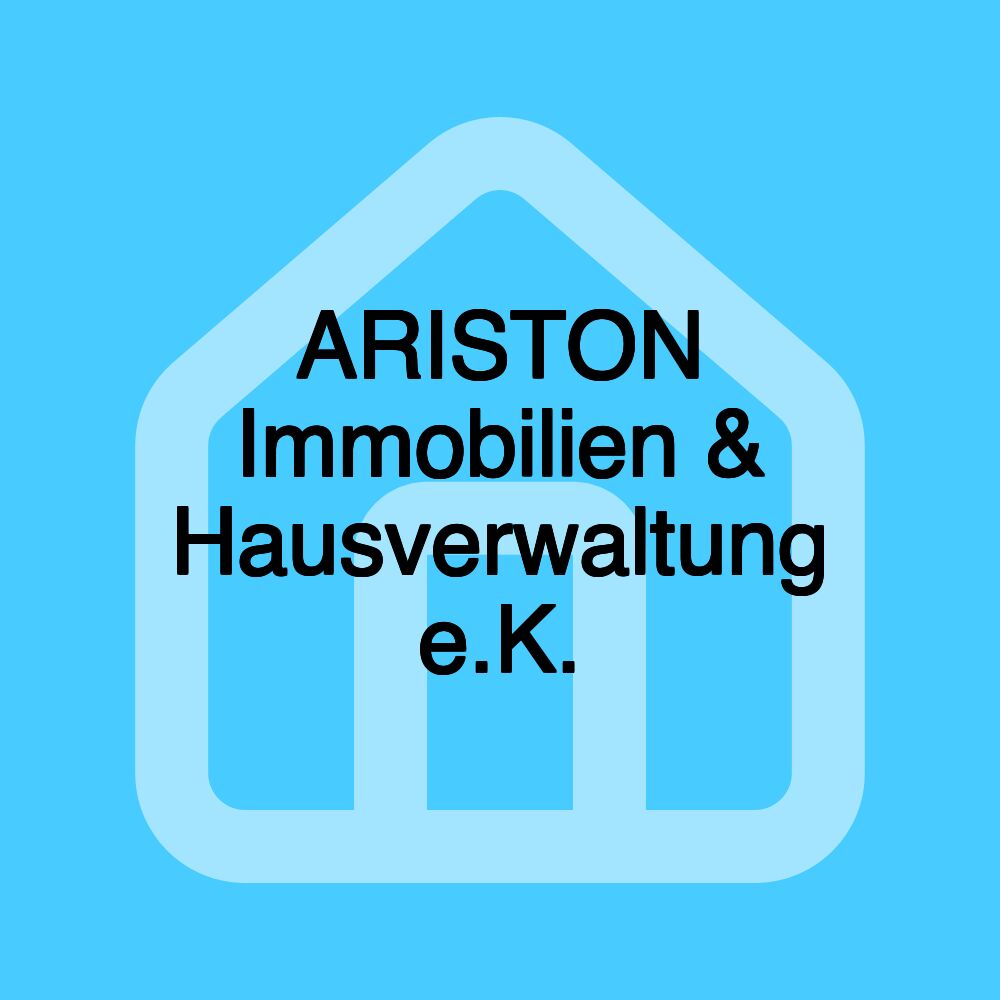 ARISTON Immobilien & Hausverwaltung e.K.