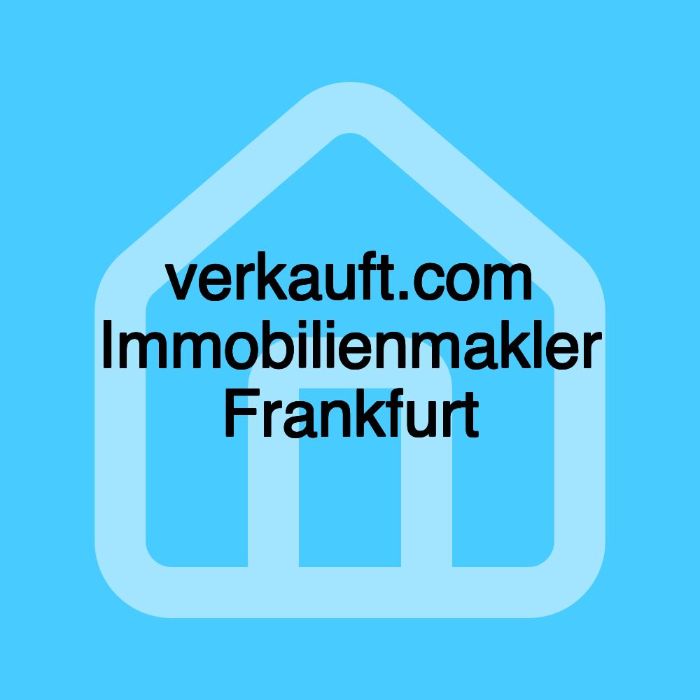 verkauft.com Immobilienmakler Frankfurt