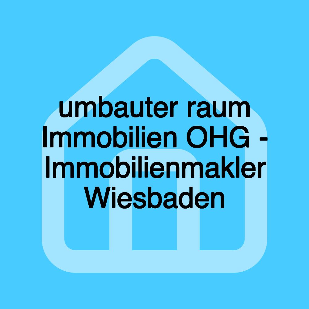 umbauter raum Immobilien OHG - Immobilienmakler Wiesbaden