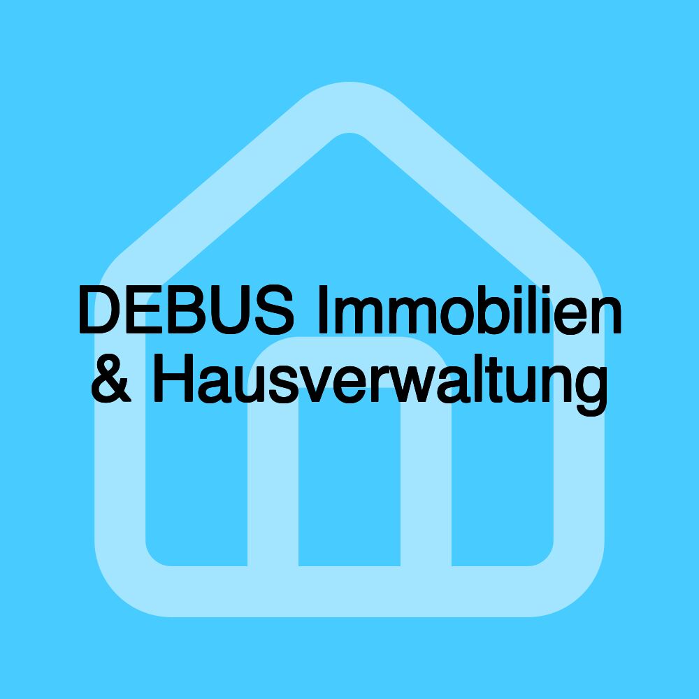 DEBUS Immobilien & Hausverwaltung