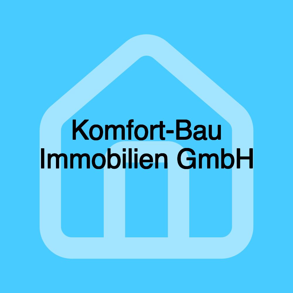 Komfort-Bau Immobilien GmbH