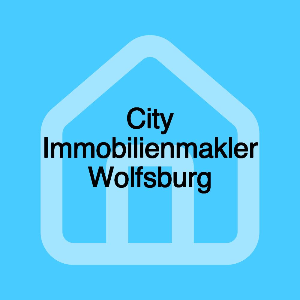 City Immobilienmakler Wolfsburg